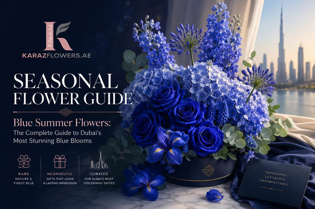 Blue Summer Flowers: The Complete Guide to Stunning Blue Blooms in Dubai & UAE | Karaz Flowers - karazflowers.ae