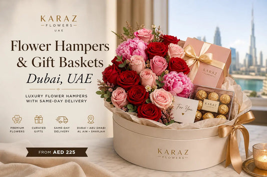 Flower Hampers & Gift Baskets Dubai | Same-Day Delivery UAE | Karaz Flowers - karazflowers.ae