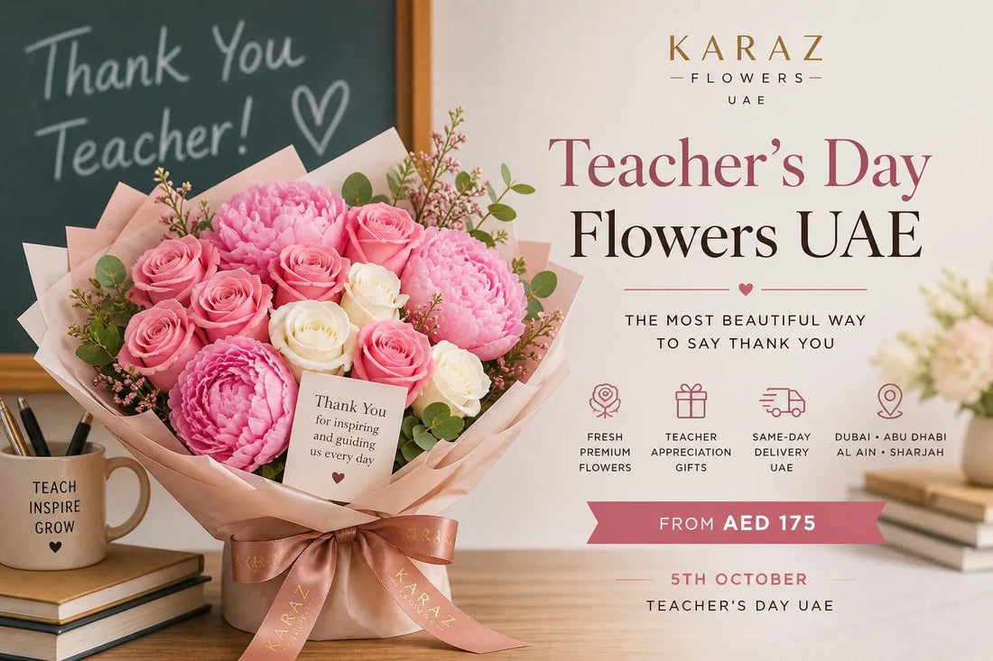 Teacher's Day Flowers UAE | Teacher Appreciation Flowers Dubai | Karaz Flowers - karazflowers.ae